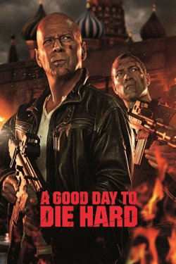 A Good Day to Die Hard free movies