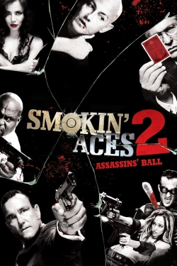 Smokin' Aces 2: Assassins' Ball free movies