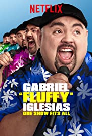 Gabriel "Fluffy" Iglesias: One Show Fits All free movies
