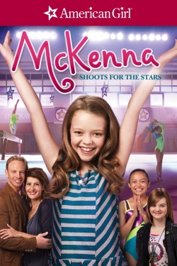 An American Girl: McKenna Shoots for the Stars free movies