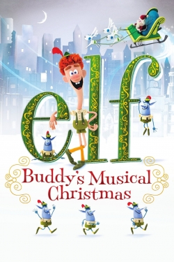 Elf: Buddy's Musical Christmas free movies