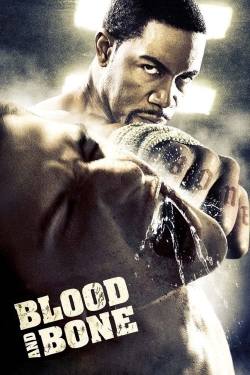Blood and Bone free movies