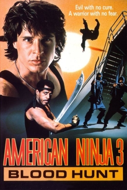 American Ninja 3: Blood Hunt free movies
