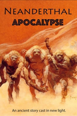 Neanderthal Apocalypse free movies