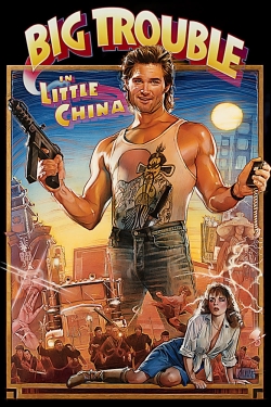Big Trouble in Little China free movies