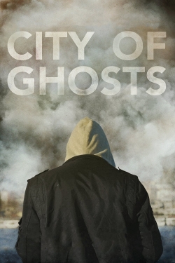City of Ghosts free movies