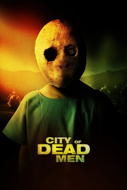 City of Dead Men free movies
