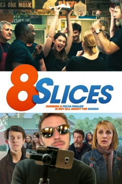 8 Slices free movies