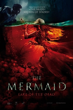 The Mermaid: Lake of the Dead free movies