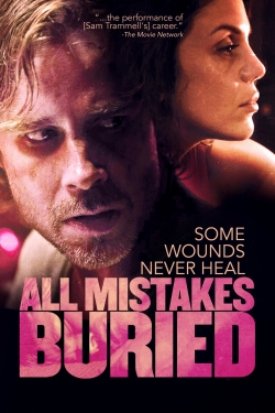 All Mistakes Buried free movies