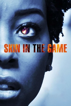 Skin in the Game free movies