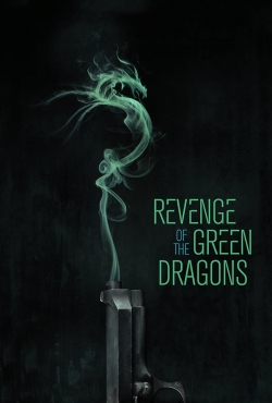Revenge of the Green Dragons free movies