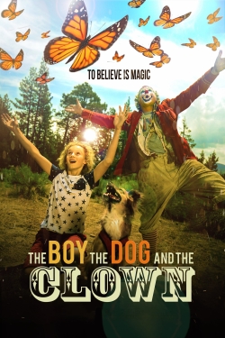 The Boy, the Dog and the Clown free movies