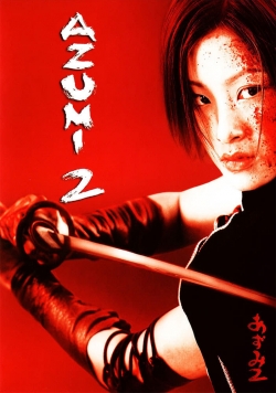 Azumi 2: Death or Love free movies