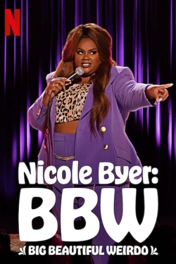 Nicole Byer: BBW (Big Beautiful Weirdo) free movies
