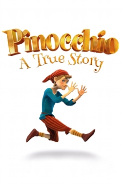 Pinocchio: A True Story free movies