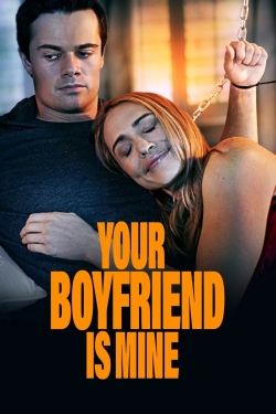 Your Boyfriend is Mine free movies
