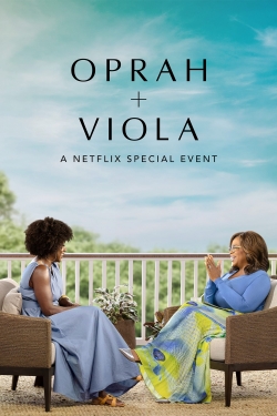 Oprah + Viola: A Netflix Special Event free movies