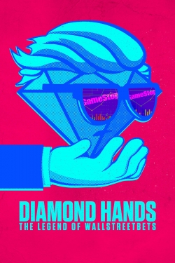 Diamond Hands: The Legend of WallStreetBets free movies