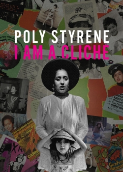 Poly Styrene: I Am a Cliché free movies