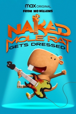 Naked Mole Rat Gets Dressed: The Underground Rock Experience free movies