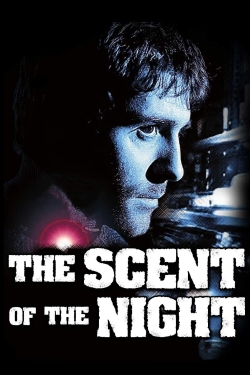 The Scent of the Night free movies