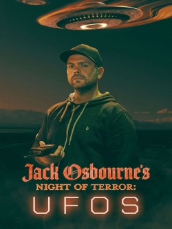 Jack Osbourne's Night of Terror: UFOs free movies