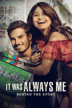 It Was Always Me: Behind the Story free movies