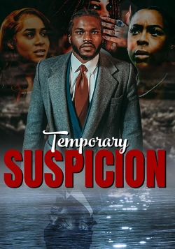 Temporary Suspicion free movies