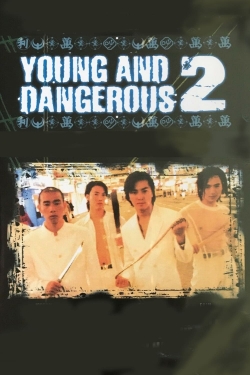 Young and Dangerous 2 free movies
