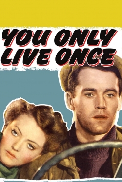 You Only Live Once free movies