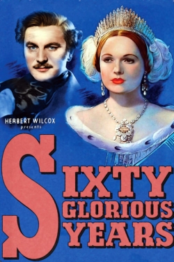 Sixty Glorious Years free movies