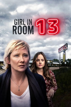 Girl in Room 13 free movies