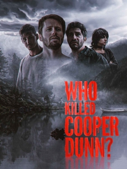 Who Killed Cooper Dunn? free movies