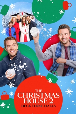 The Christmas House 2: Deck Those Halls free movies