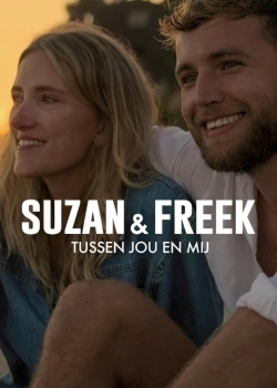 Suzan & Freek: Between You & Me free movies