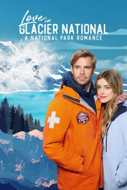 Love in Glacier National: A National Park Romance free movies