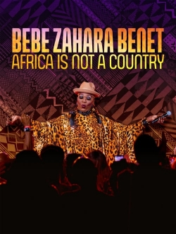 Bebe Zahara Benet: Africa Is Not a Country free movies