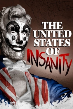 The United States of Insanity free movies