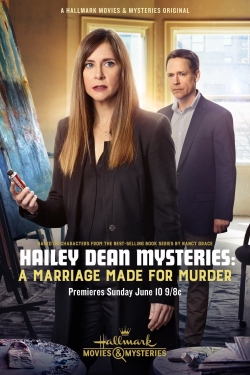 Hailey Dean Mysteries: A Marriage Made for Murder free movies