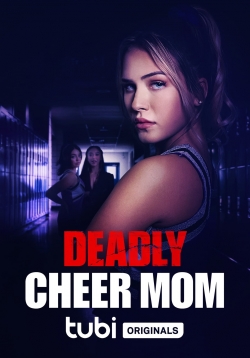 Deadly Cheer Mom free movies