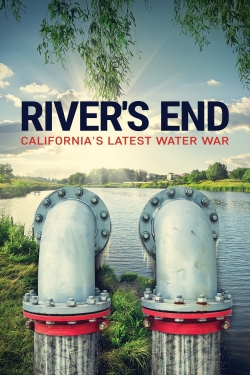 River's End: California's Latest Water War free movies
