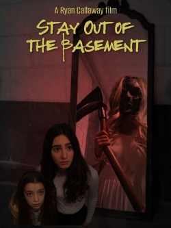 Stay Out of the Basement free movies