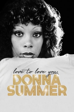 Love to Love You, Donna Summer free movies