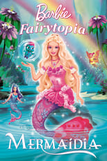Barbie Fairytopía: Mermaidia free movies