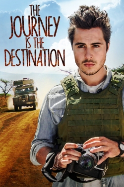 The Journey Is the Destination free movies