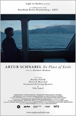 Artur Schnabel: No Place of Exile free movies