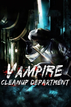 Vampire Cleanup Department free movies