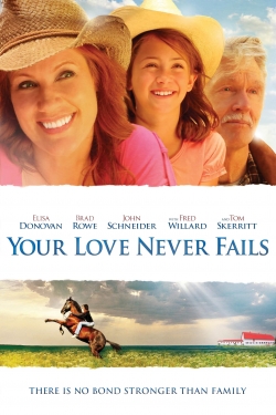 Your Love Never Fails free movies