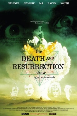 The Death and Resurrection Show free movies